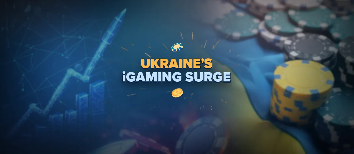 Ukrane's iGaming Surge