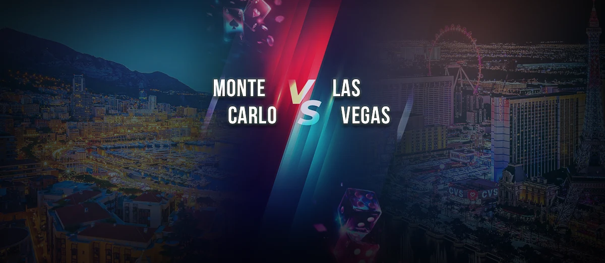 Las Vegas versus Monter Carlo