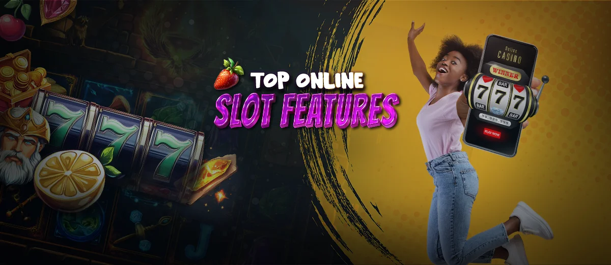 Top 8 features in online slot games