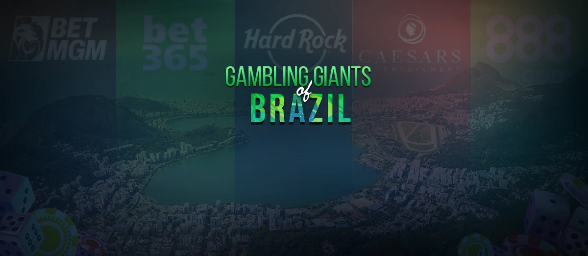 The biggest players in Brazil gambling market