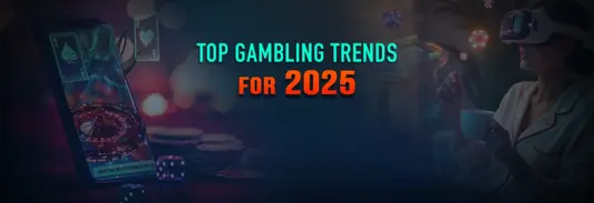 Top gambling trends