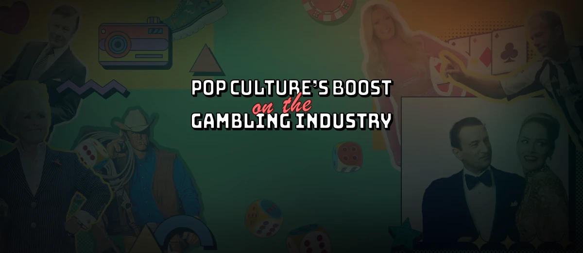 Pop Culture in gambling industry