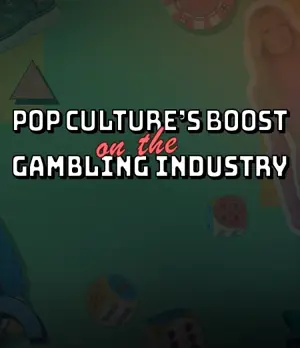 Pop Culture in gambling industry