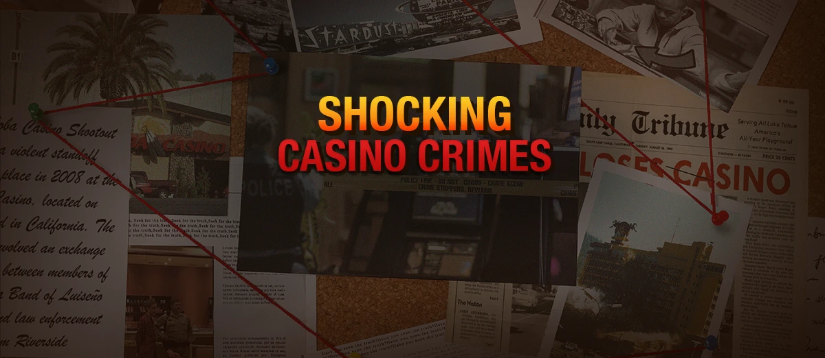 The most shooking casino crimes