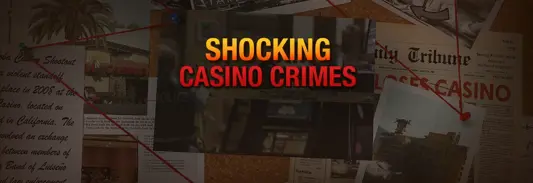 The most shooking casino crimes