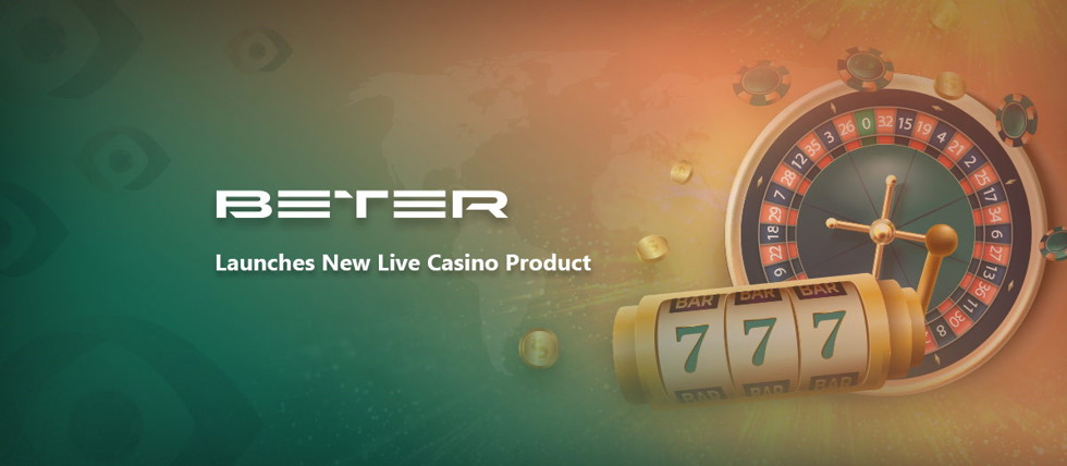 BETER has launched a new live casino product
