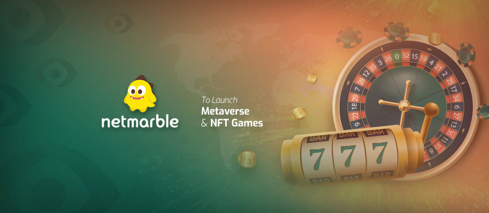 Netmarble Plans to Launch Metaverse and NFT Games