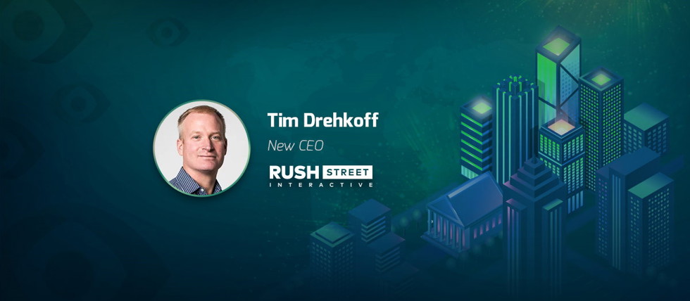 Rush Street Gaming has announced Tim Drehkoff as new CEO