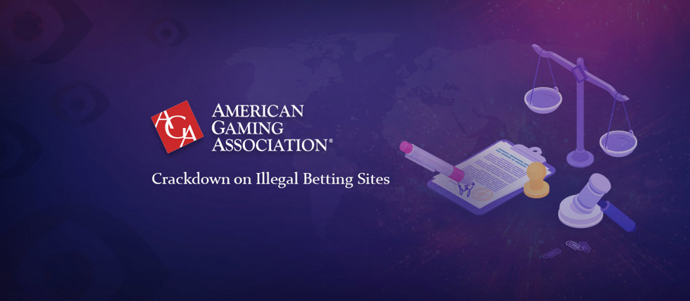 AGA Calls for Shutdown of Illegal Betting Sites