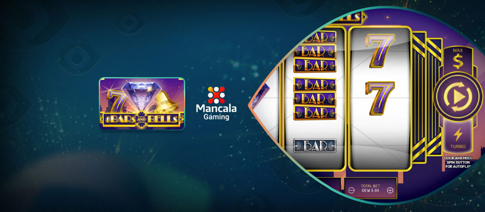 Mancala Gaming’s New Bars and Bells Slot
