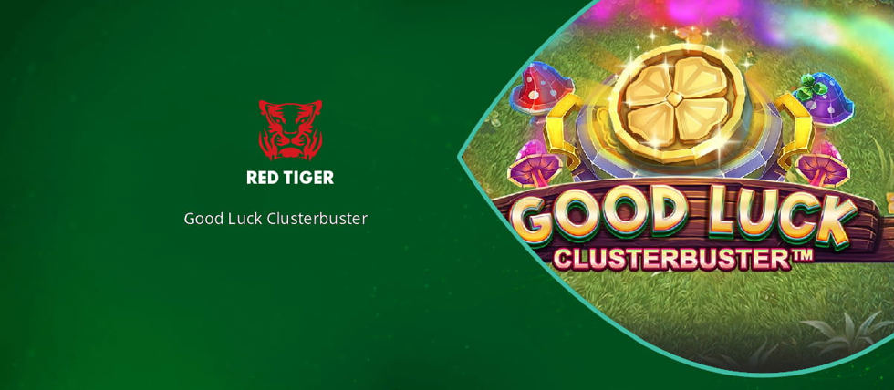 Red Tiger’s new Good Luck Clusterbuster slot