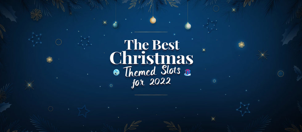 2022’s Christmas themed slots 