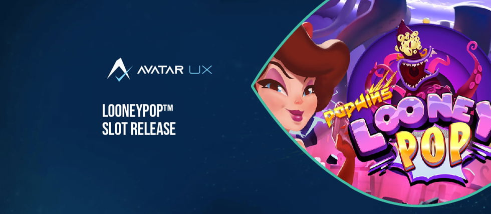 AvatarUX’s new LooneyPop slot