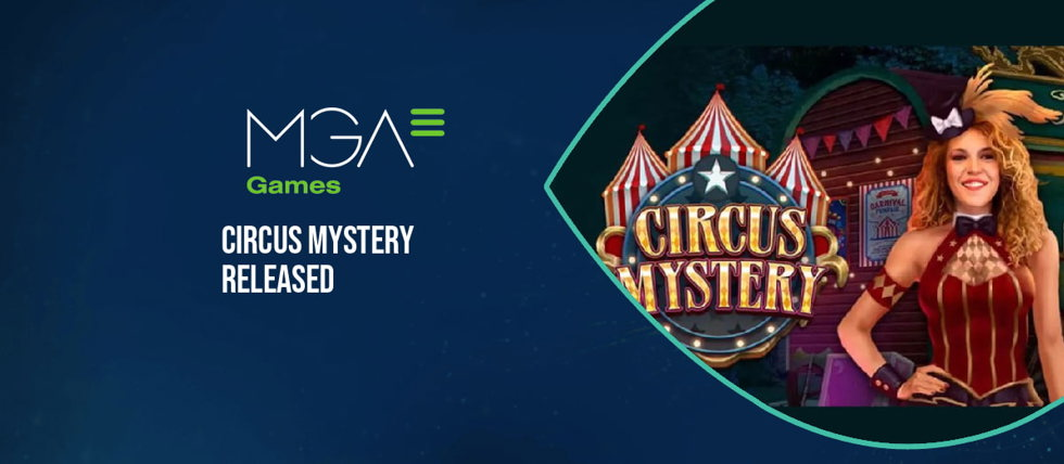 MGA Games’ new Circus Mystery slot