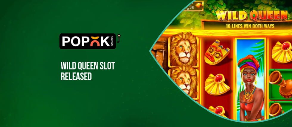 PopOK Gaming’s new Wild Queen slot