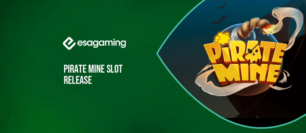 ESA Gaming’s New Pirate Mine