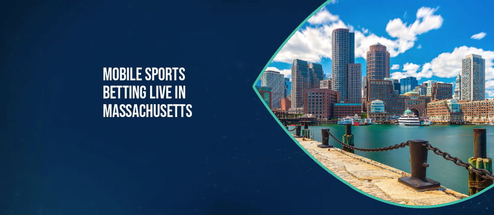 Mobile sports betting live in Massachusetts