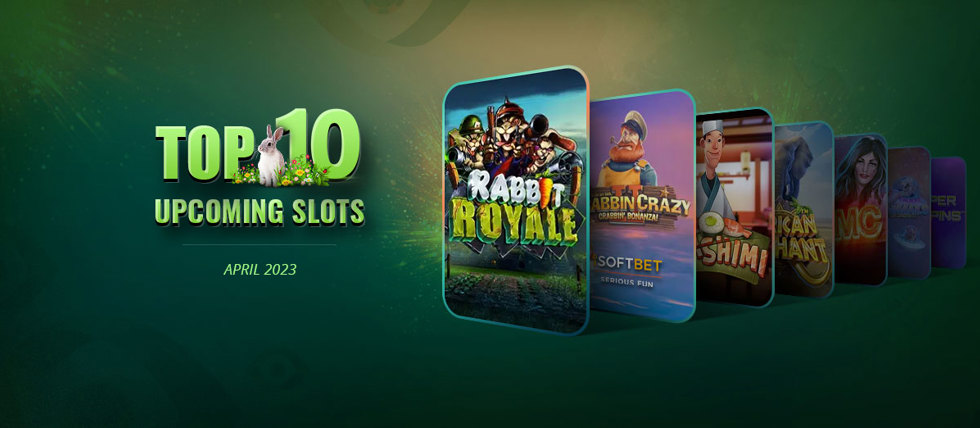 10 new slots for April 2023