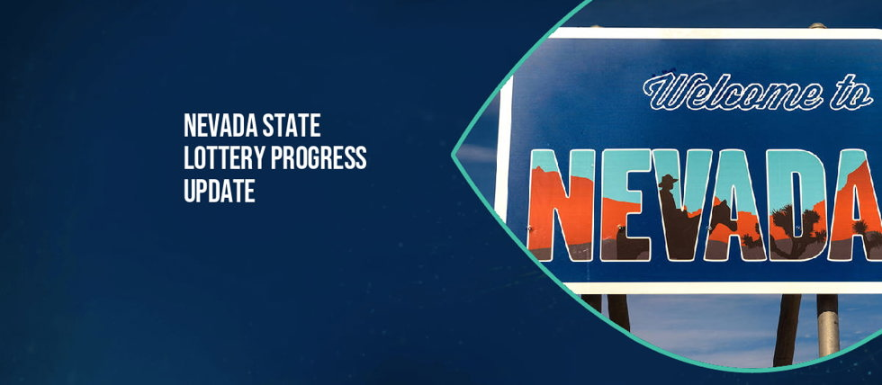 Nevada state lottery progress update