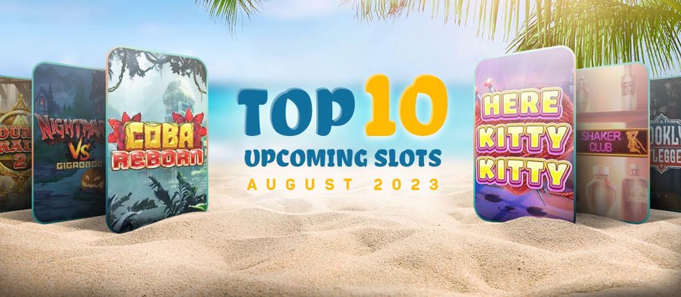 Top 10 slot releases in August 2023