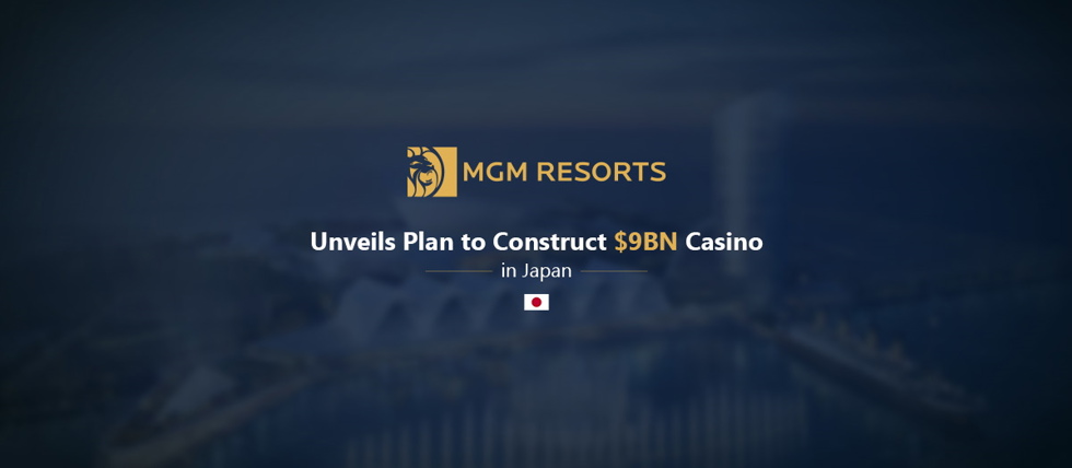 MGM Resorts builds a casino in Japan