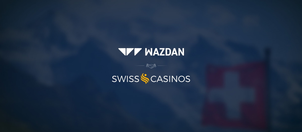 Wazdan has signed a partnership deal with Swiss Casinos