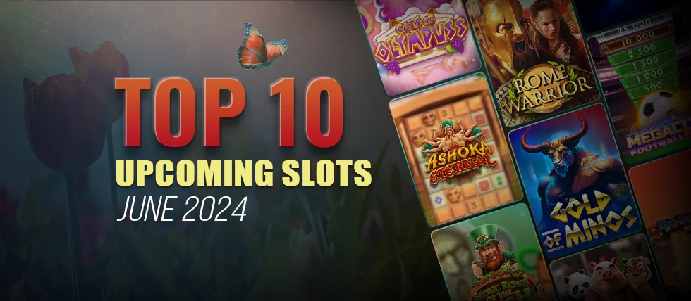 10 exciting slot releases for June 2024